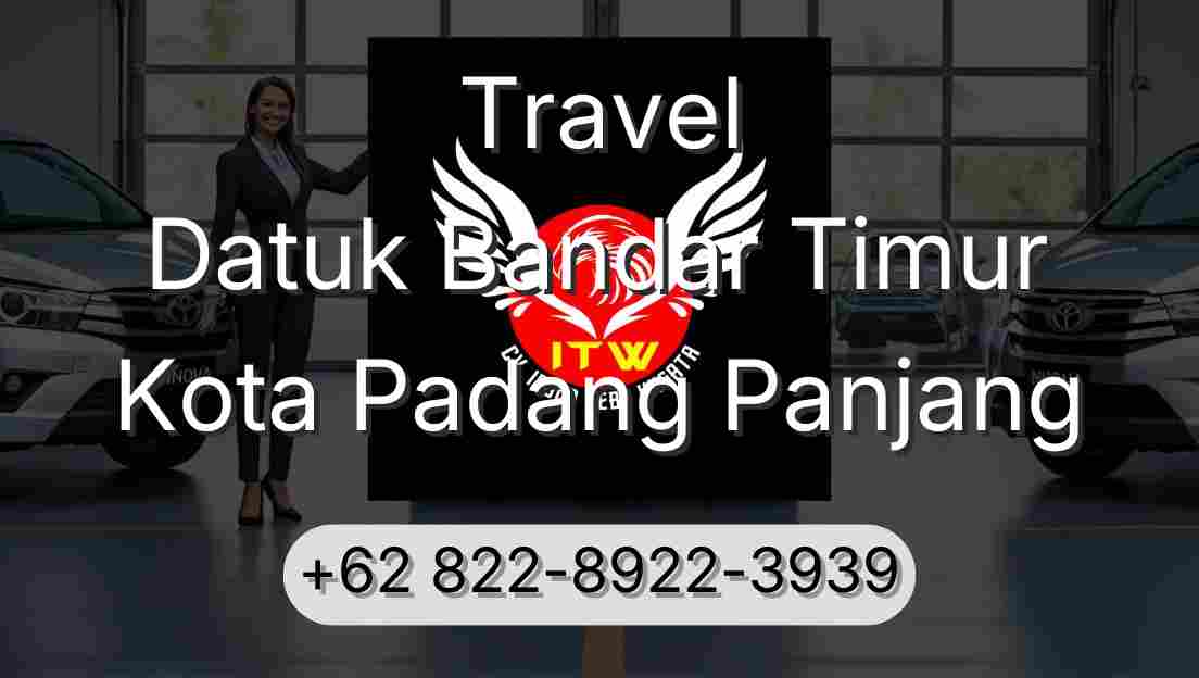 Travel Datuk Bandar Timur Kota Padang Panjang