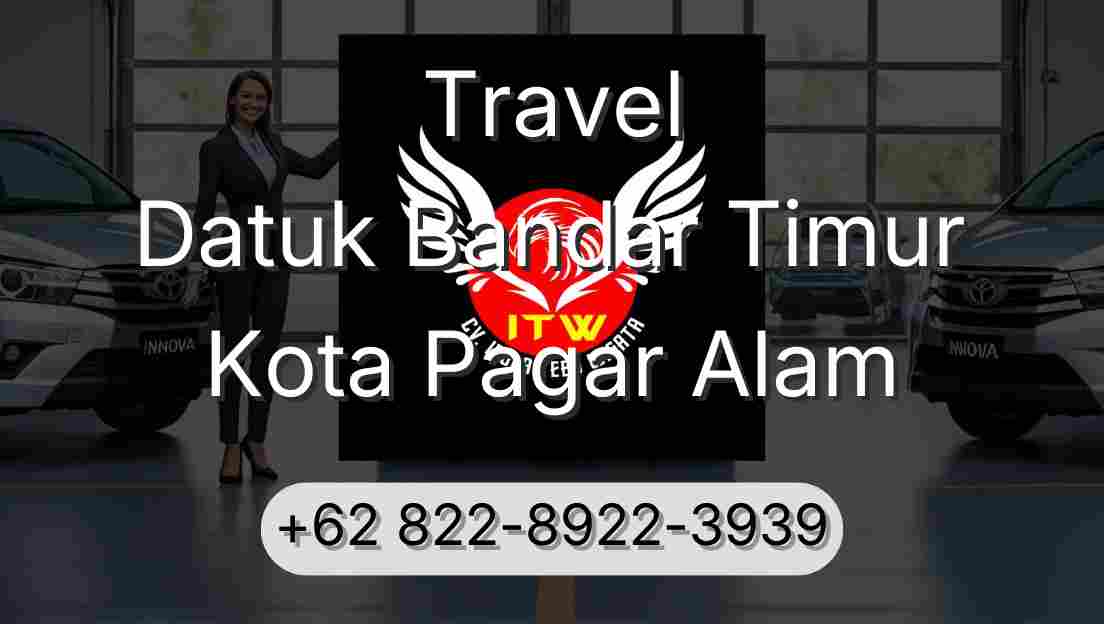 Travel Datuk Bandar Timur Kota Pagar Alam