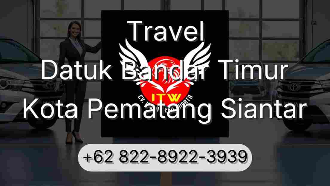 Travel Datuk Bandar Timur Kota Pematang Siantar
