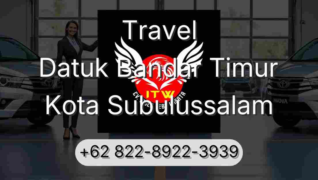 Travel Datuk Bandar Timur Kota Subulussalam