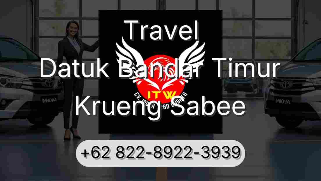 Travel Datuk Bandar Timur Krueng Sabee