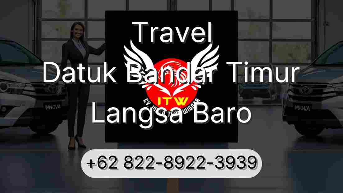 Travel Datuk Bandar Timur Langsa Baro