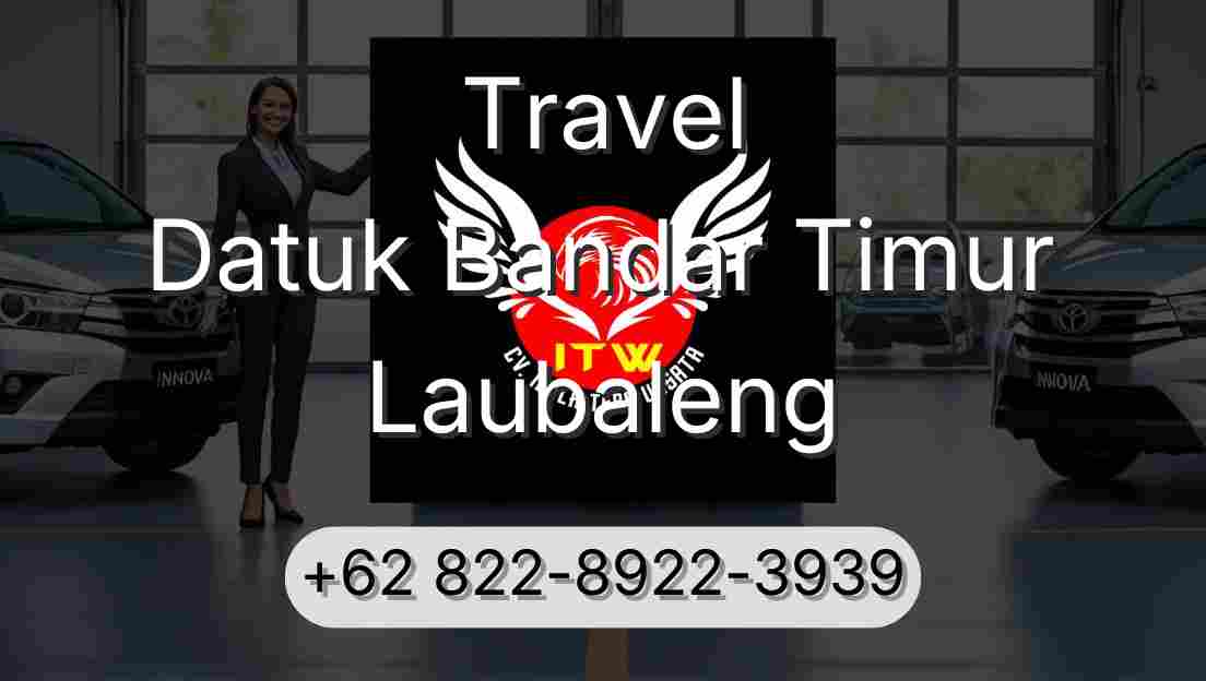 Travel Datuk Bandar Timur Laubaleng