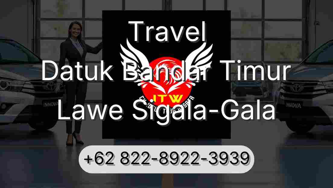 Travel Datuk Bandar Timur Lawe Sigala-Gala