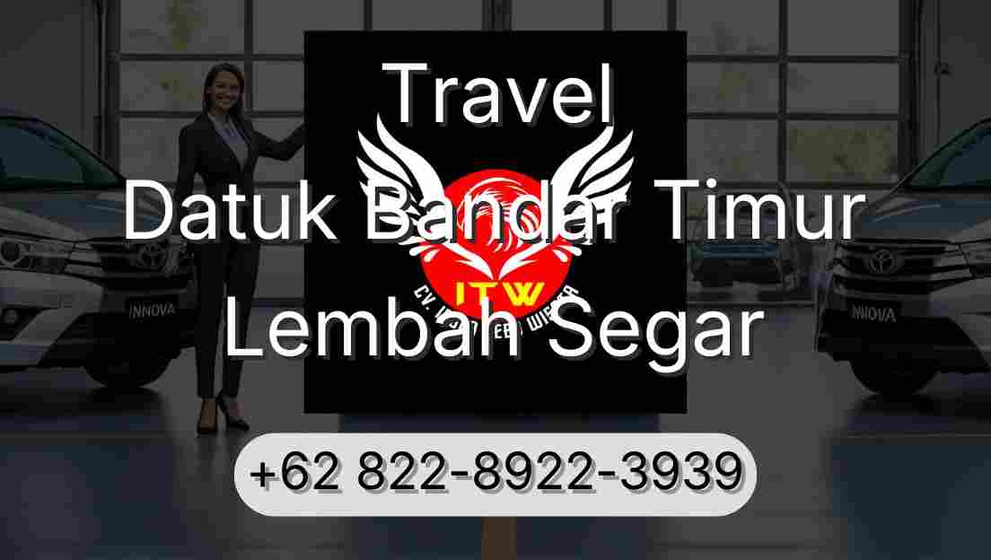 Travel Datuk Bandar Timur Lembah Segar