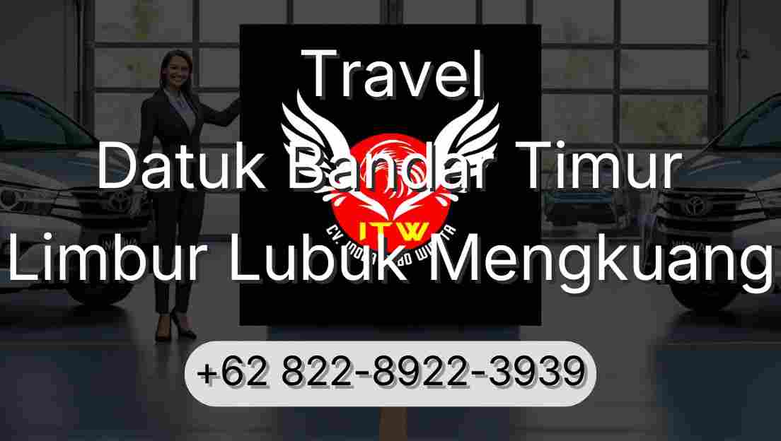 Travel Datuk Bandar Timur Limbur Lubuk Mengkuang