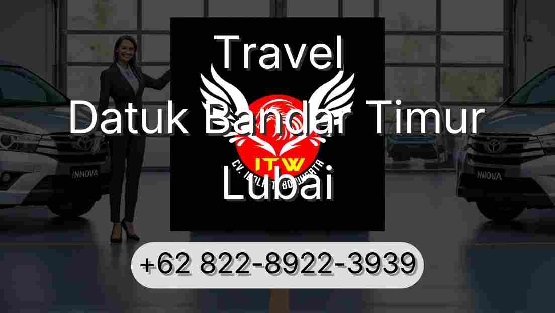 Travel Datuk Bandar Timur Lubai