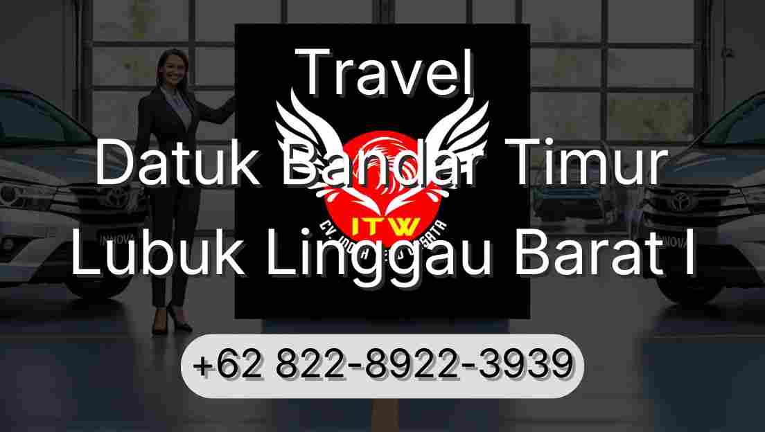Travel Datuk Bandar Timur Lubuk Linggau Barat I