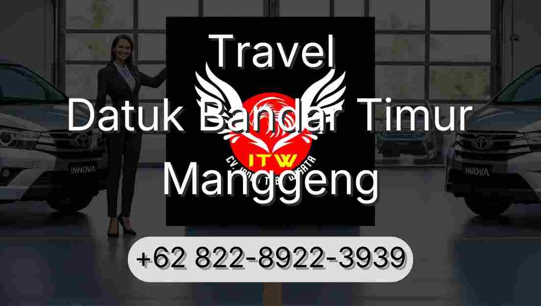 Travel Datuk Bandar Timur Manggeng