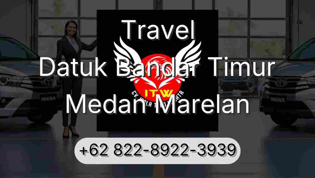 Travel Datuk Bandar Timur Medan Marelan