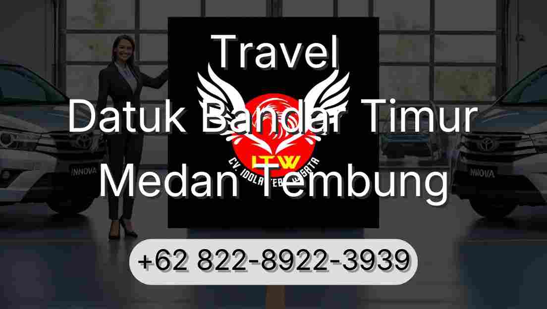 Travel Datuk Bandar Timur Medan Tembung