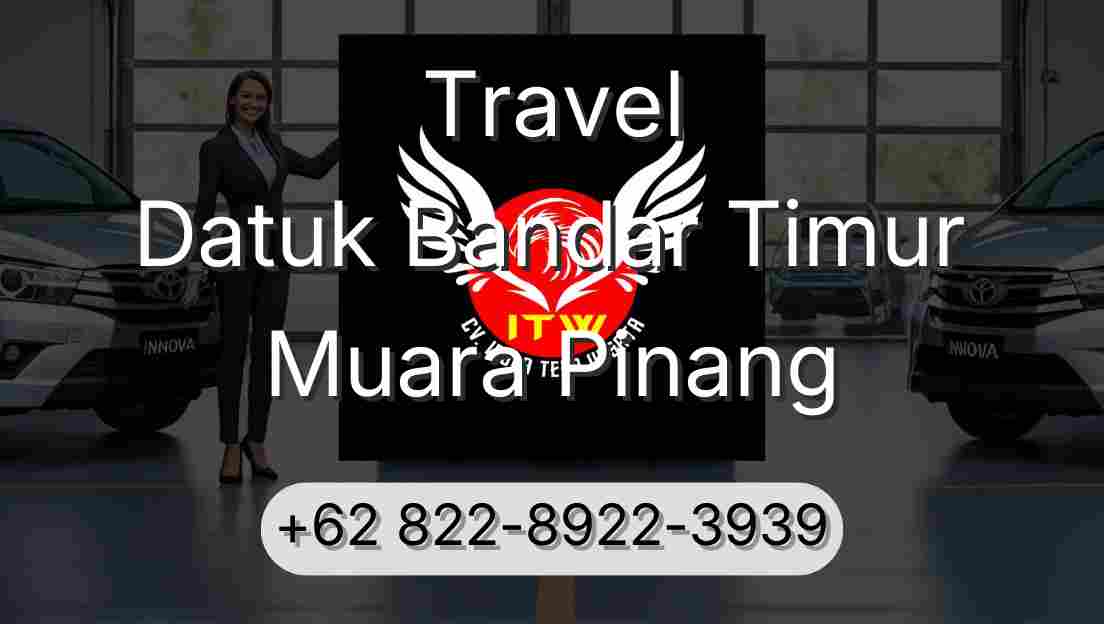 Travel Datuk Bandar Timur Muara Pinang