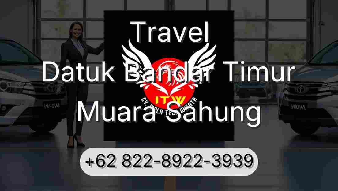 Travel Datuk Bandar Timur Muara Sahung
