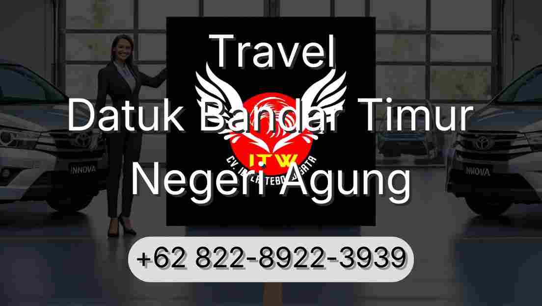 Travel Datuk Bandar Timur Negeri Agung