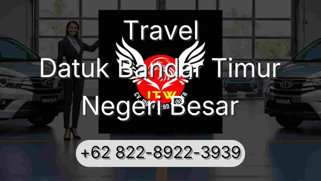 Travel Datuk Bandar Timur Negeri Besar