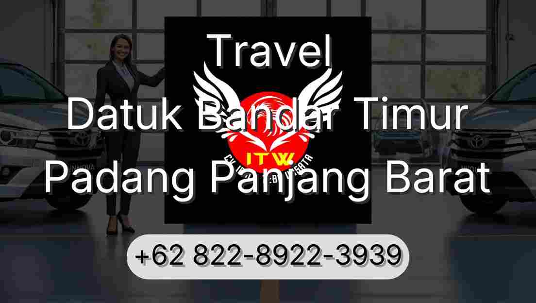 Travel Datuk Bandar Timur Padang Panjang Barat