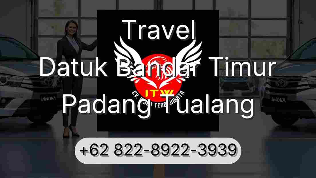 Travel Datuk Bandar Timur Padang Tualang