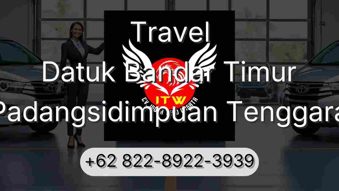 Travel Datuk Bandar Timur Padangsidimpuan Tenggara