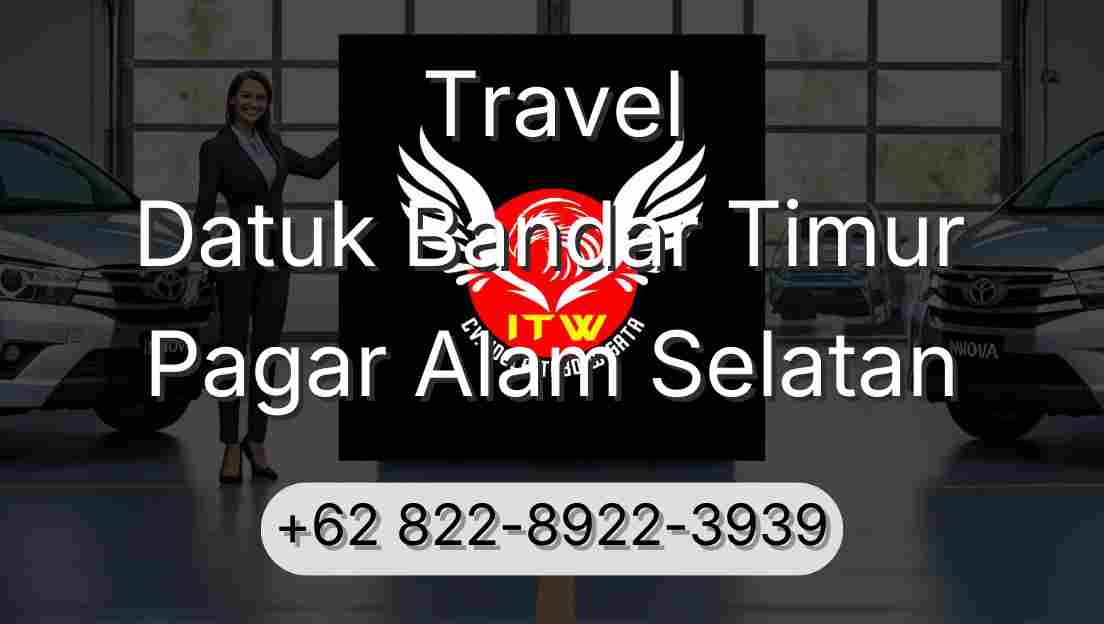 Travel Datuk Bandar Timur Pagar Alam Selatan