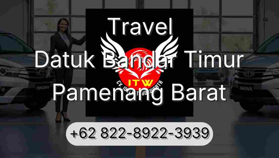 Travel Datuk Bandar Timur Pamenang Barat