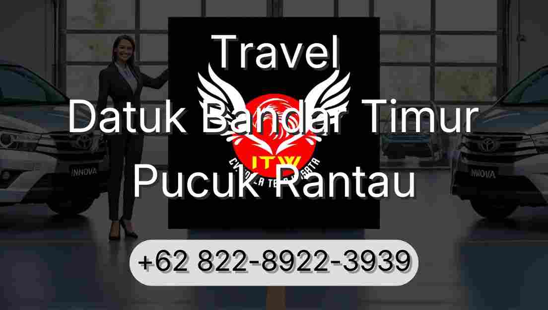 Travel Datuk Bandar Timur Pucuk Rantau