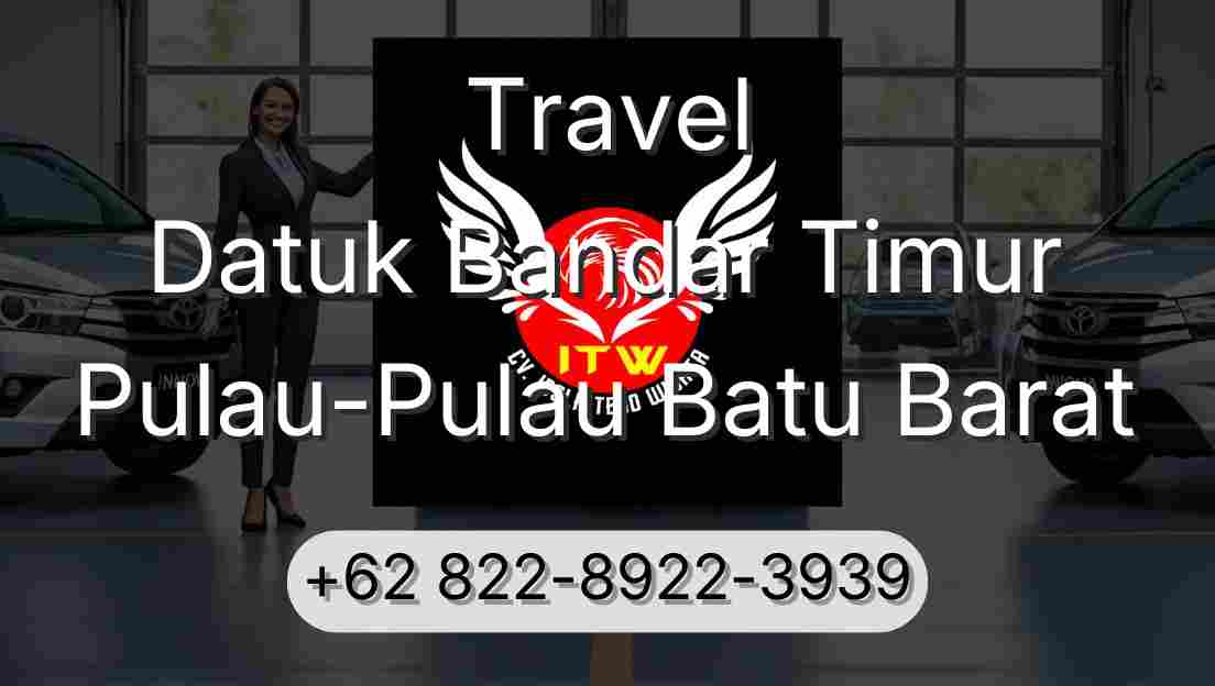 Travel Datuk Bandar Timur Pulau-Pulau Batu Barat