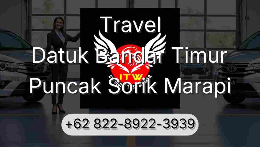 Travel Datuk Bandar Timur Puncak Sorik Marapi