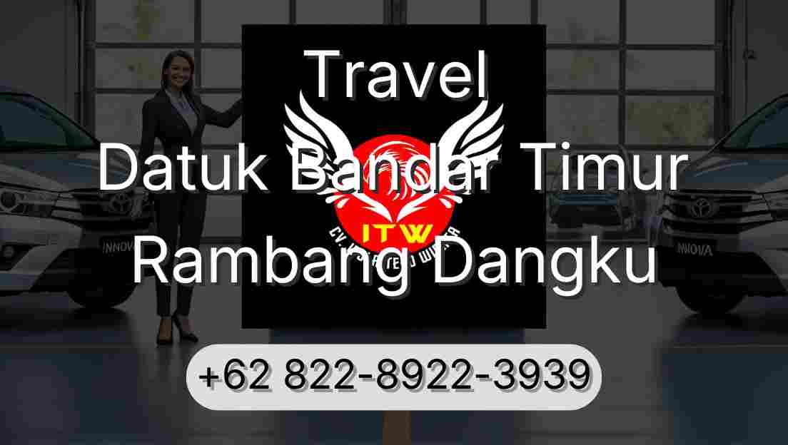 Travel Datuk Bandar Timur Rambang Dangku