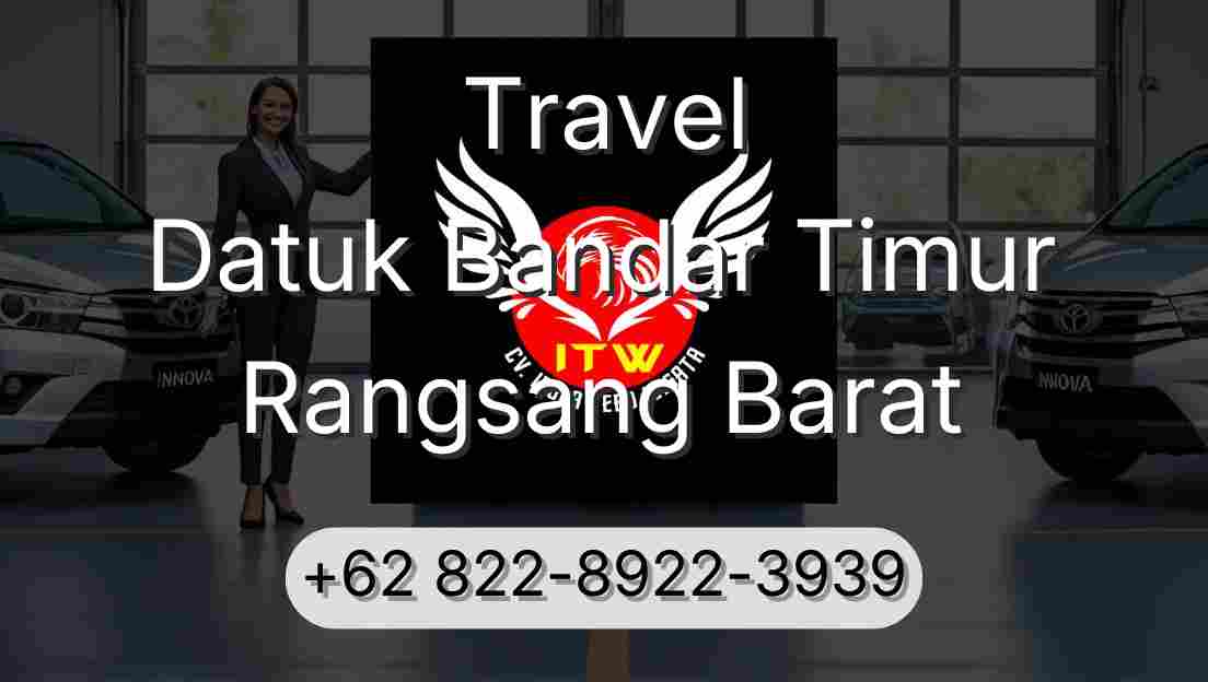 Travel Datuk Bandar Timur Rangsang Barat