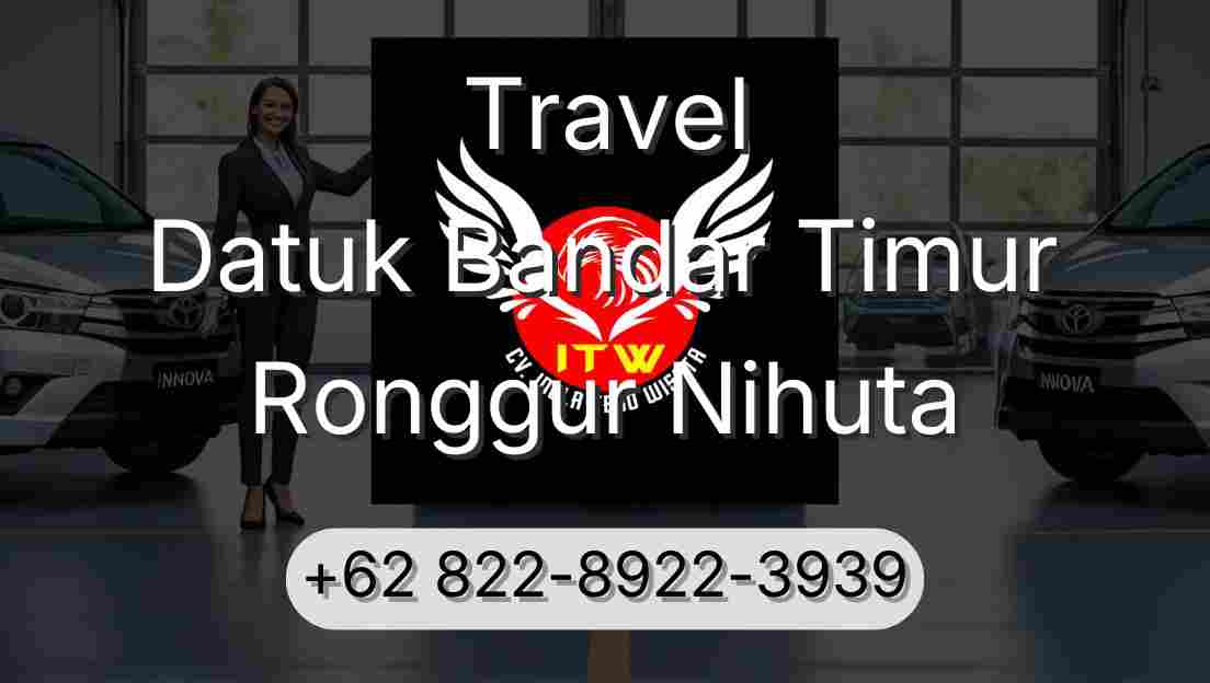 Travel Datuk Bandar Timur Ronggur Nihuta