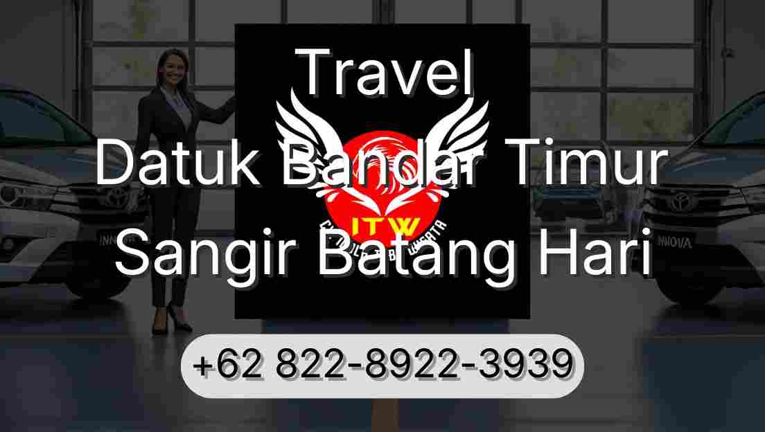 Travel Datuk Bandar Timur Sangir Batang Hari