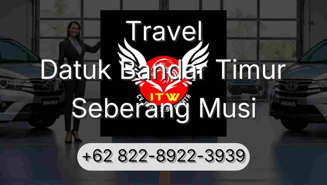 Travel Datuk Bandar Timur Seberang Musi