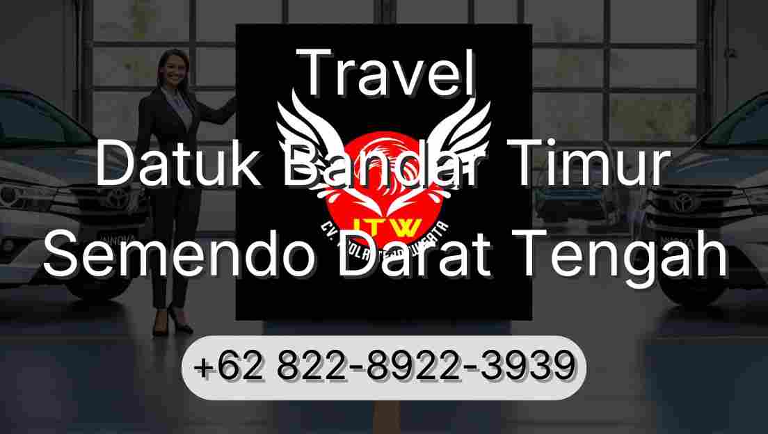 Travel Datuk Bandar Timur Semendo Darat Tengah