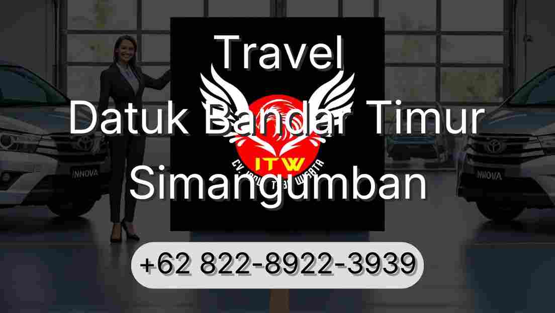 Travel Datuk Bandar Timur Simangumban