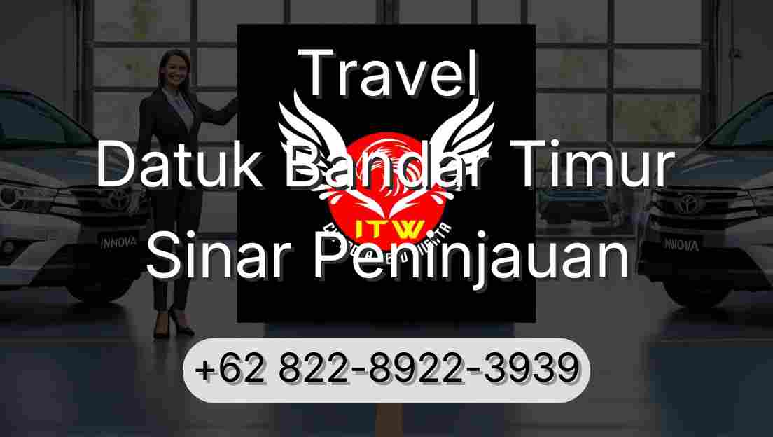 Travel Datuk Bandar Timur Sinar Peninjauan
