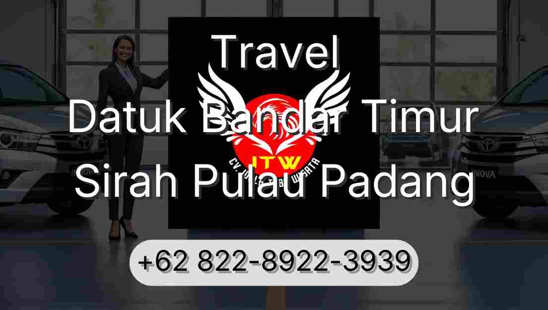Travel Datuk Bandar Timur Sirah Pulau Padang