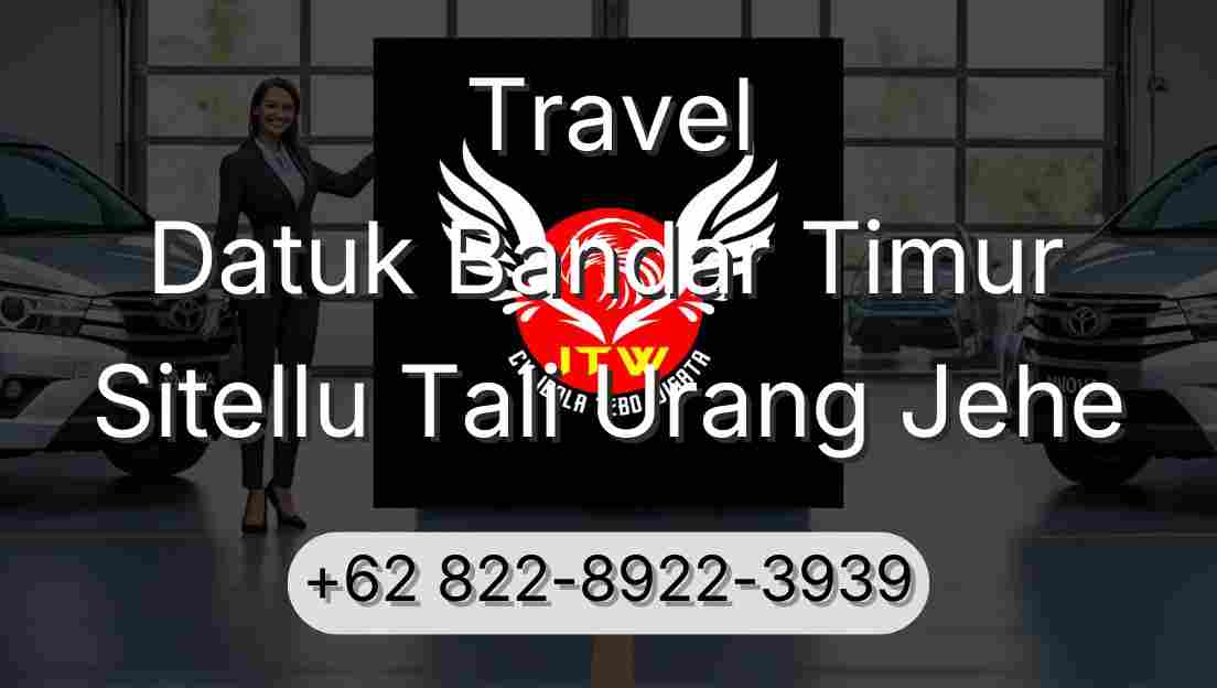 Travel Datuk Bandar Timur Sitellu Tali Urang Jehe