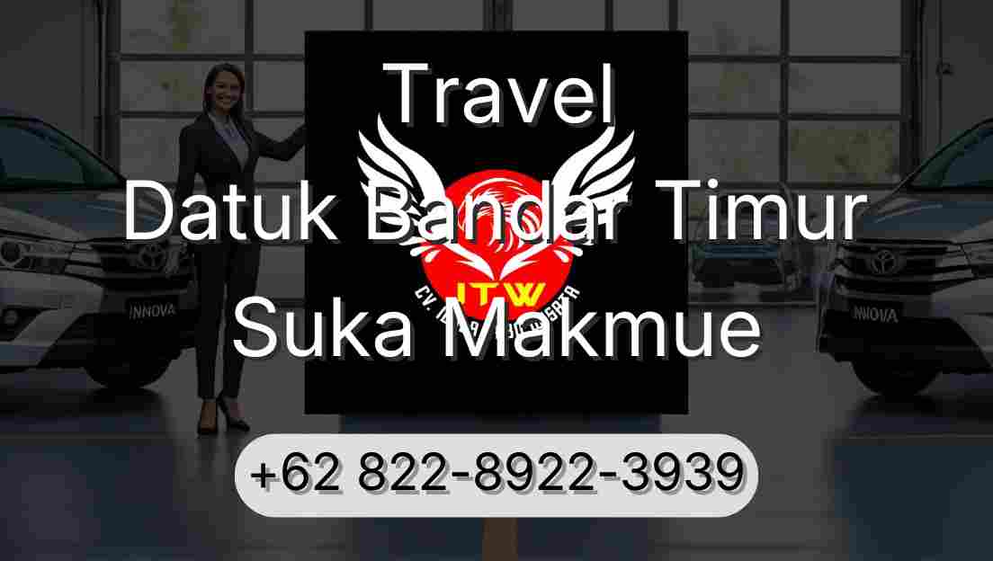 Travel Datuk Bandar Timur Suka Makmue