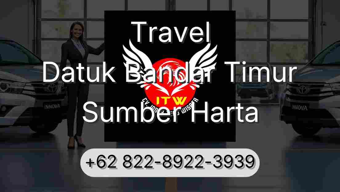 Travel Datuk Bandar Timur Sumber Harta