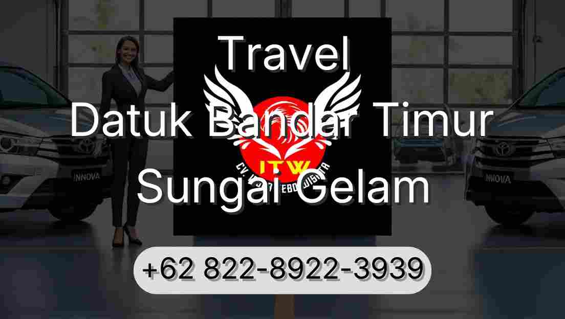 Travel Datuk Bandar Timur Sungai Gelam