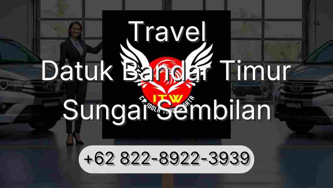 Travel Datuk Bandar Timur Sungai Sembilan