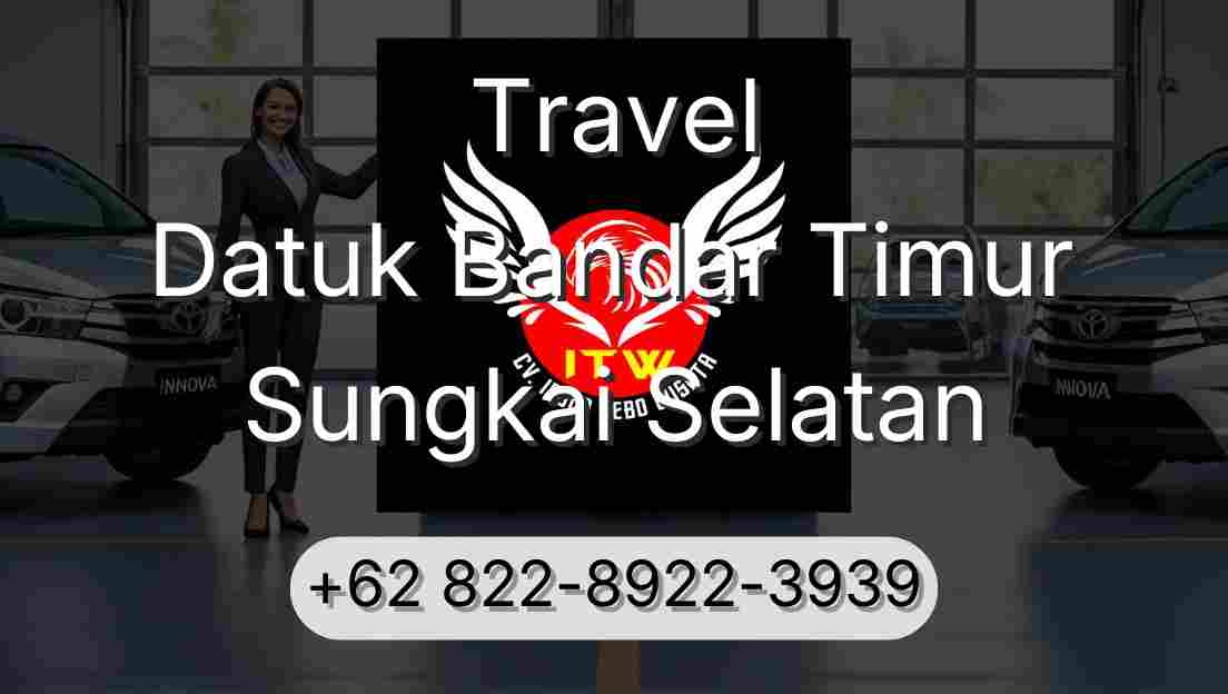 Travel Datuk Bandar Timur Sungkai Selatan