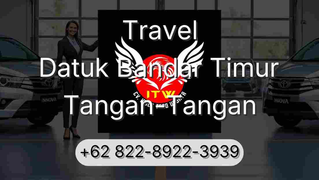 Travel Datuk Bandar Timur Tangan-Tangan