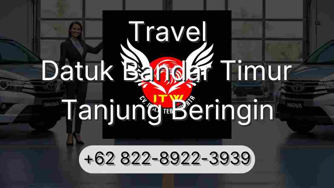 Travel Datuk Bandar Timur Tanjung Beringin