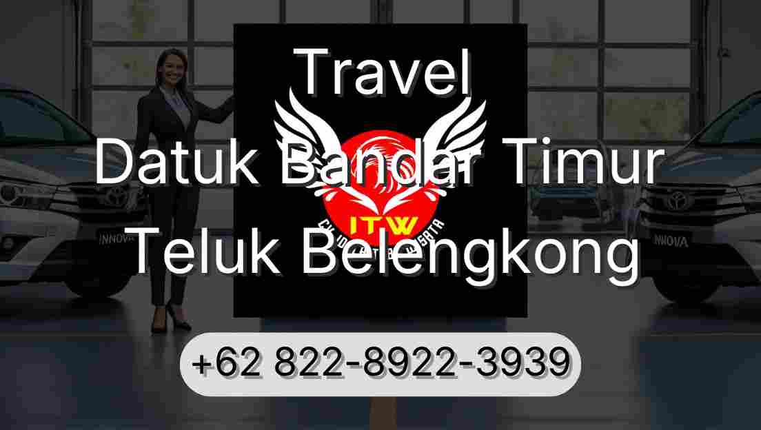Travel Datuk Bandar Timur Teluk Belengkong