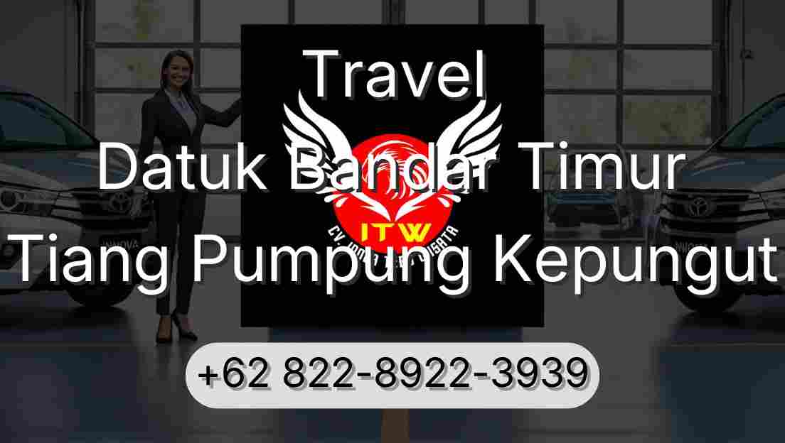 Travel Datuk Bandar Timur Tiang Pumpung Kepungut
