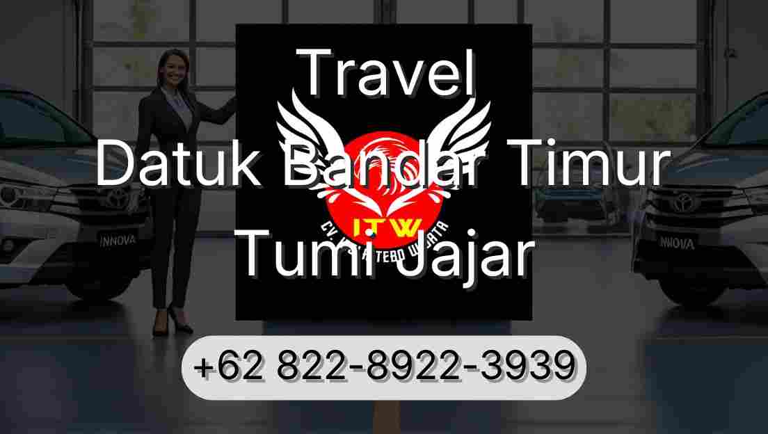 Travel Datuk Bandar Timur Tumi Jajar