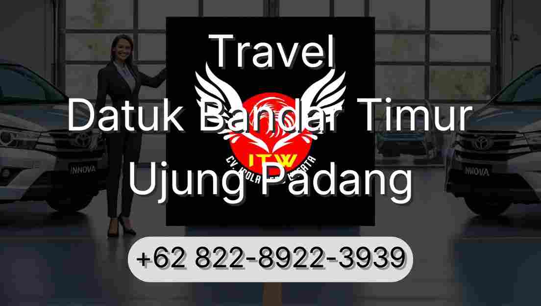Travel Datuk Bandar Timur Ujung Padang