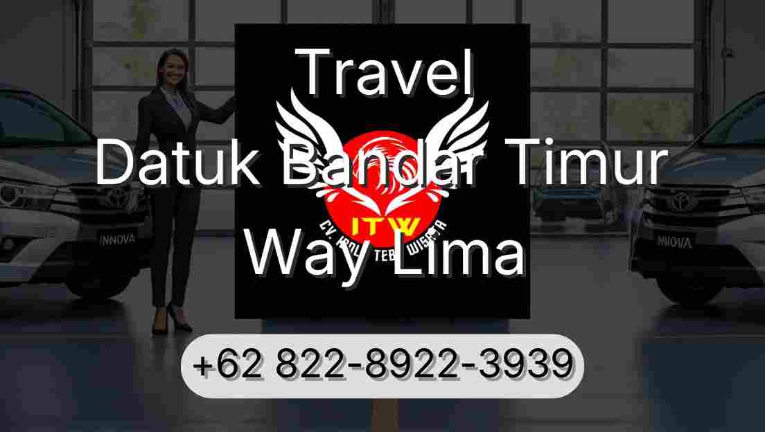 Travel Datuk Bandar Timur Way Lima