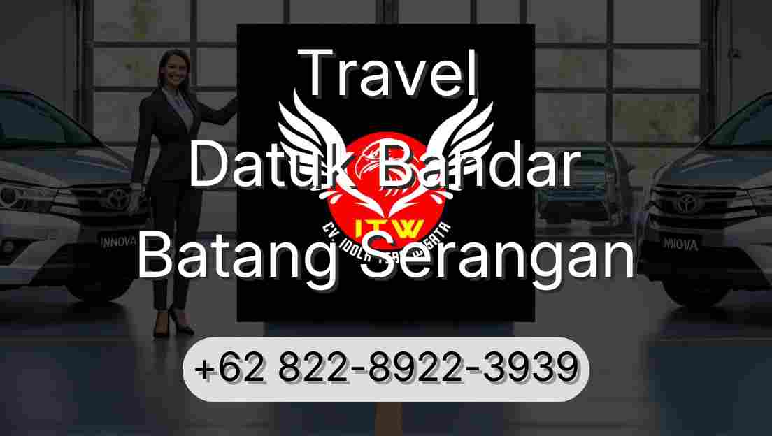 Travel Datuk Bandar Batang Serangan